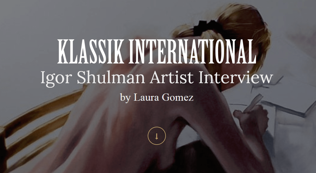 Igor Shulman Klassik International Interview by Laura Gomez