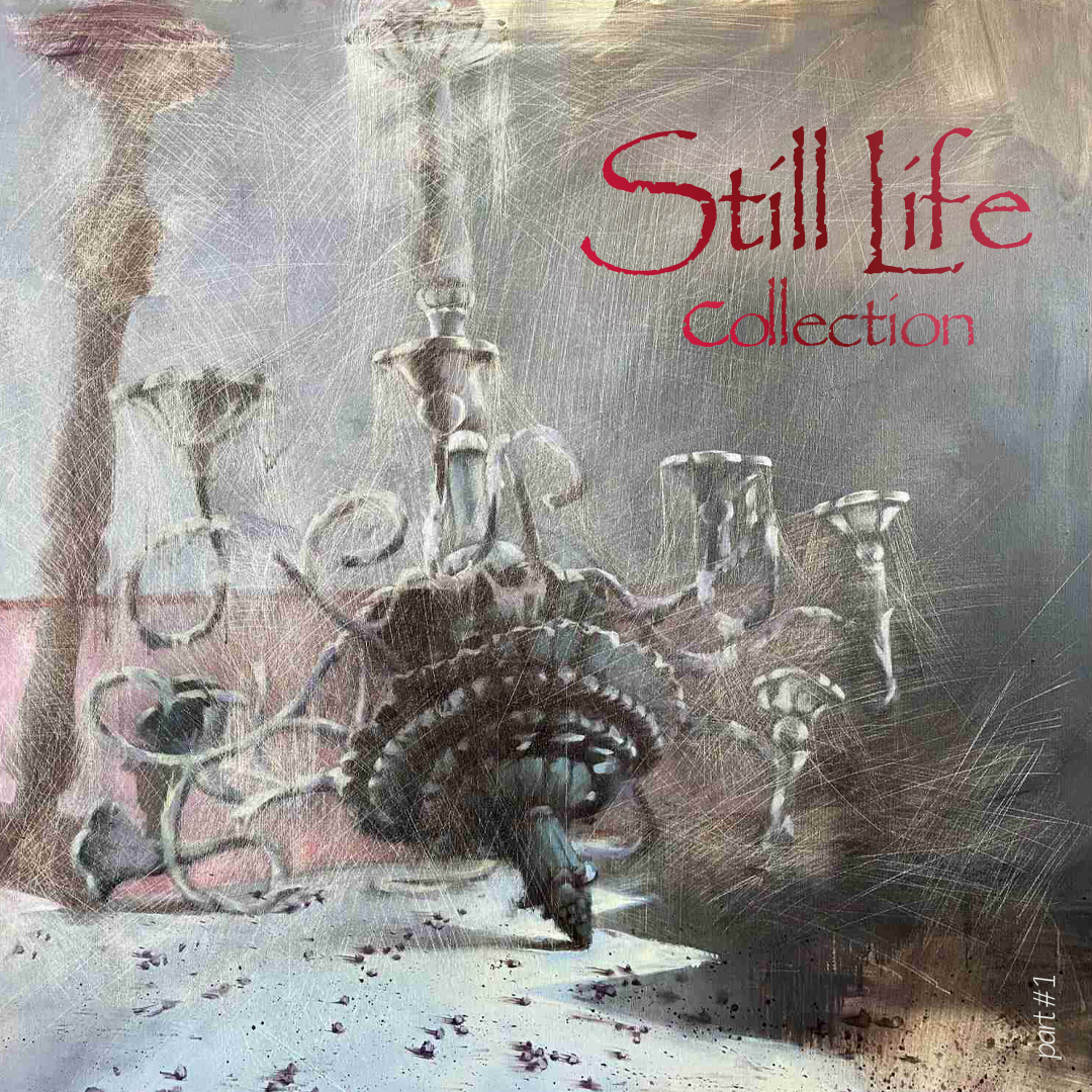 Still Life Collection. Part #1