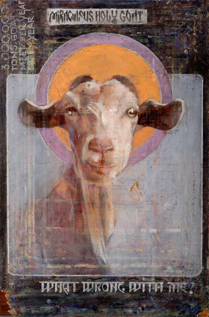 A painting from Igor Shulman’s New Saints series, featuring a goat’s monologue reflecting on humanity’s treatment of animals, painted in oil on plywood.